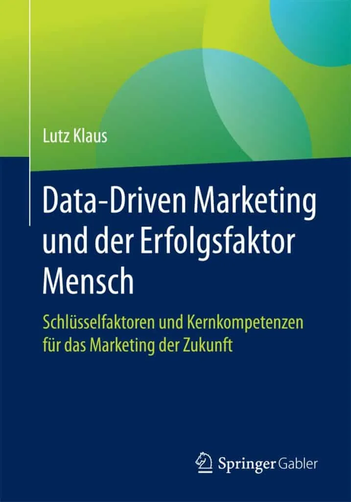 Data-Driven Marketing und der Erfolgsfaktor Mensch Buch - Marketing ROI Experts - Ihr Experte für B2B-Marketing